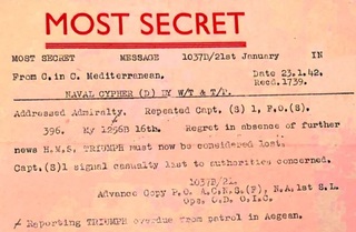 hxonews Ναυτικό σήμα με ημερομηνία λήψεως 23/1/1942 και ώρα 17:39 όπου αναφέρει ότι το υποβρύχιο Triumph πρέπει να θεωρείται απολεσθέν μετά από περιπολία στο Αιγαίο. Αρχείο Θωκταρίδη, από έρευνα στα National Archives TNA.